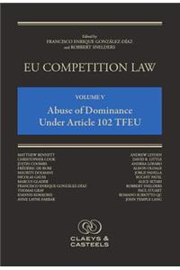 Eu Competition Law Volume V: Abuse of Dominance Under Article 102 EC