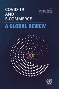 Covid-19 and E-Commerce: A Global Review