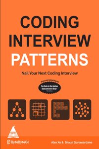 Coding Interview Patterns: Nail Your Next Coding Interview (Greyscale Indian Edition)