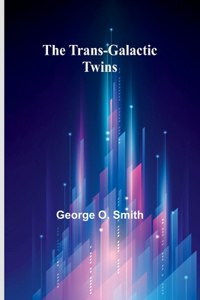 Trans-Galactic Twins