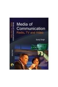 Media Of Communication : Radio, Tv And Video