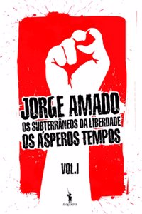 Os Subterraneos da Liberdade Volume 1