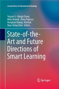 State-Of-The-Art and Future Directions of Smart Learning