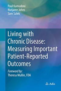 Living with Chronic Disease: Measuring Important Patient-Reported Outcomes