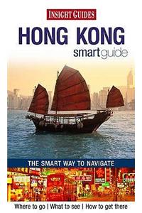 Insight Guides: Hong Kong Smart Guide