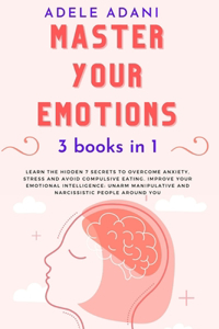 Master Your Emotions