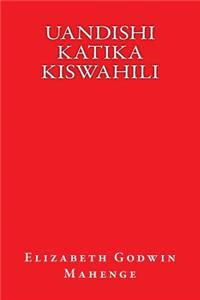 Uandishi Katika Kiswahili