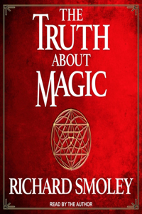 Truth about Magic Lib/E