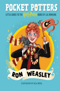 Pocket Potters: Ron Weasley (Little Guides to the Harry Potter Books #2)