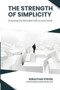 The Strength of Simplicity