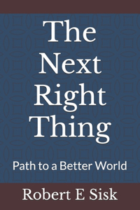 The Next Right Thing