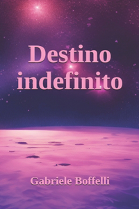 Destino indefinito
