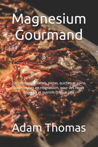 Magnesium Gourmand