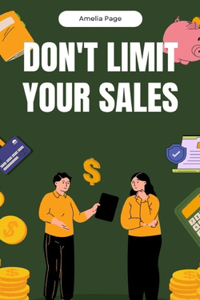 Don't Limit Your Sales