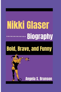 Nikki Glaser Biography