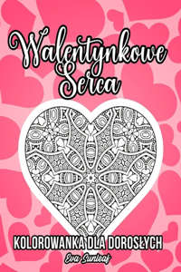 Walentynkowe Serca Kolorowanka Dla Doroslych