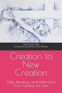 Creation to New Creation