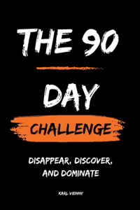 The 90 Day Challenge
