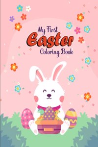 My First Easter Coloring Book: For Kids, Toddler, Preschool ( Kawaii Bunny, Easter Eggs )