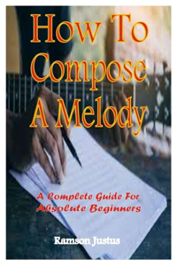 How To Compose A Melody