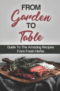 From Garden To Table