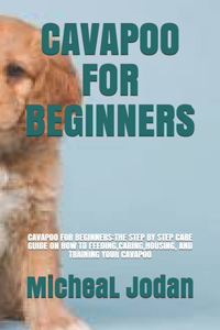 Cavapoo for Beginners