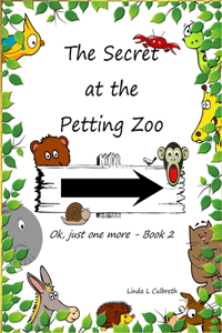 Secret at The Petting Zoo