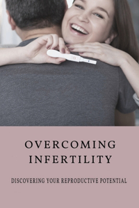 Overcoming Infertility