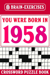 You Were Born In 1958