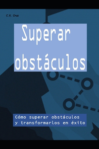 Superar obstáculos