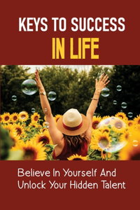 Keys To Success In Life