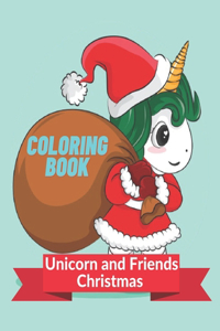 Unicorn and Friends Christmas Coloring Book