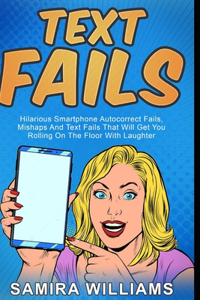 Text Fails