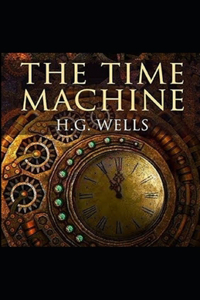 Illustrated The Time machine by H.G. Wells