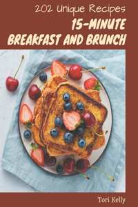 202 Unique 15-Minute Breakfast and Brunch Recipes
