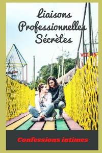 liaisons professionnelles secrètes (vol 10)