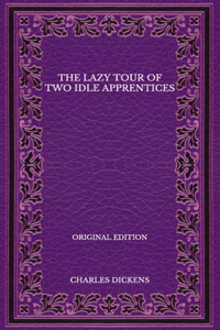 The Lazy Tour of Two Idle Apprentices - Original Edition