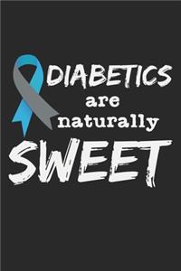 Diabetics Are Naturally Sweet