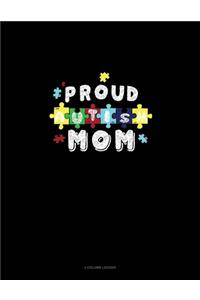 Proud Autism Mom