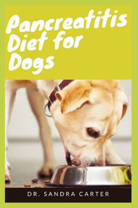 Pancreatitis diet for dogs