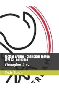 Football Archive - Champions League 1971-72 - Collection
