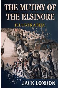 The Mutiny of the Elsinore Illustrated