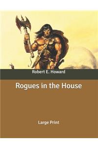 Rogues in the House