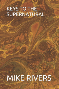 Keys to the Supernatural