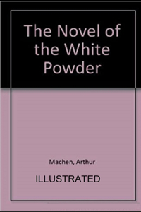 The Novel of the White Powder illustrated