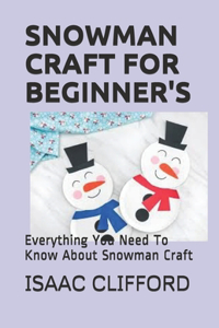 Snowman Craft for Beginner's