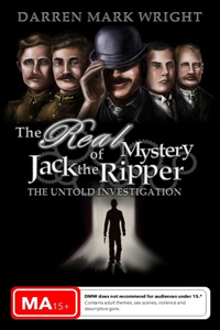 The Real Mystery of Jack the Ripper