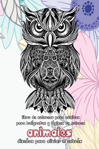 Libro de colorear para adultos para bolígrafos y lápices de colores - Diseños para aliviar el estrés - Animales