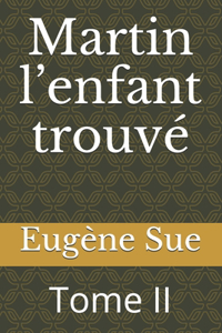 Martin l'enfant trouvé