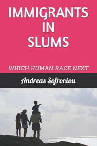 Immigrants in Slums